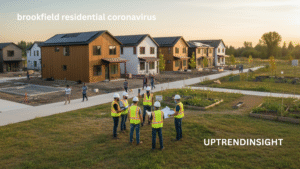 Brookfield Residential Coronavirus