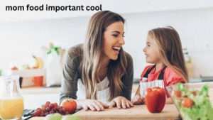 Mom Food Important Cool